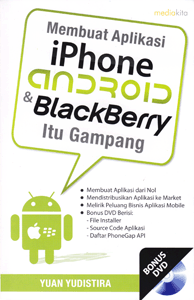 Membuat Aplikasi iPhone Android Blackberry itu Gampang